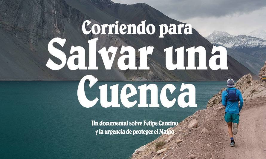 Patagonia estrenará documental que revela el impacto del proyecto hidroeléctrico Alto Maipo en el medio ambiente