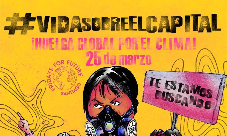 Lema que acompañara el evento el 25 de marzo. Crédito: Fridays For Future Chile.